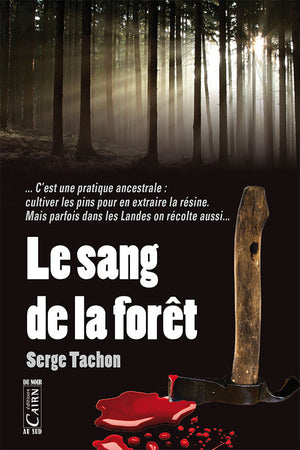 Le sang de la forêt