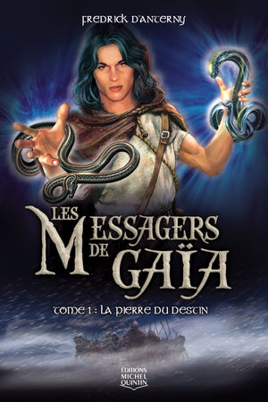 Les messagers de Gaïa - tome 1 la pierre du destin