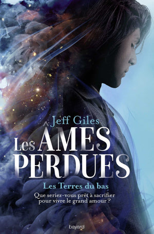 Les âmes perdues, Tome 01: Les Terres du bas