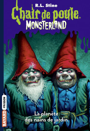 Monsterland, Tome 01: L'invasion des nains de jardin