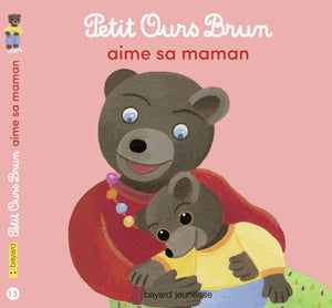 Petit Ours Brun aime sa maman