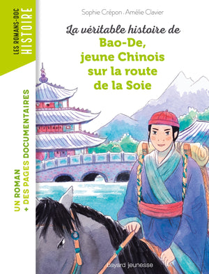 La véritable histoire de Bao-De, jeune chinois sur la Route de la Soie