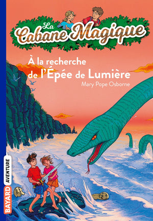 La cabane magique, tome 26 : A la recherche de l'épée de lumière