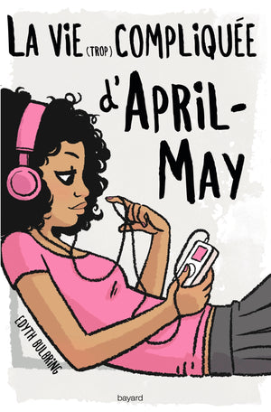 La vie (trop) compliquée d'April-May, tome 2