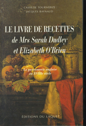 Livre de recettes de S. Dudley : gastronomie anglaise du 18e siècle