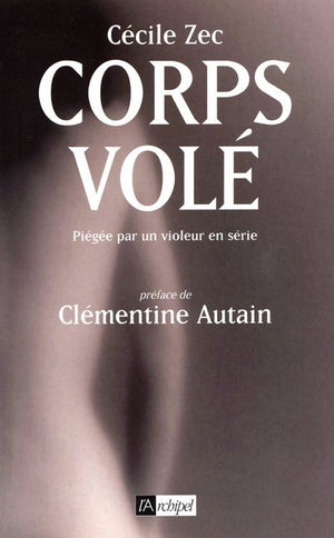 Corps volé - Piégée par un violeur en série