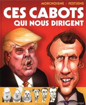 Ces cabots qui nous dirigent