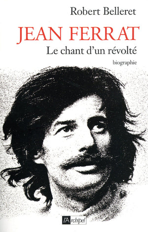 Jean Ferrat - Le chant d'un révolté