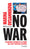 No war