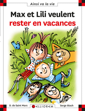 Max et Lili veulent rester en vacances