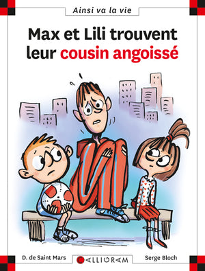 Max et Lili trouvent leur cousin angoissé