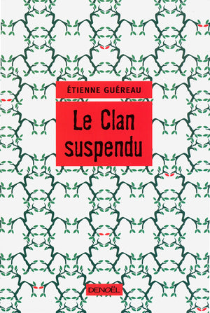 Le Clan suspendu