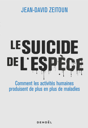 Le suicide de l'espèce