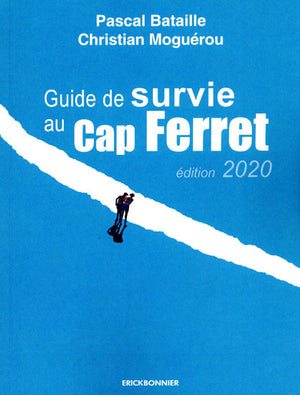 Guide de survie au Cap-Ferret