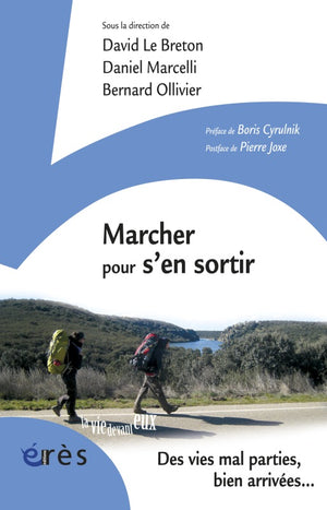 Marcher pour s'en sortir : Des vies mal parties, bien arrivées