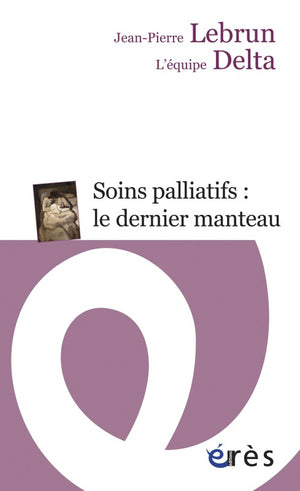 Soins palliatifs : le dernier manteau