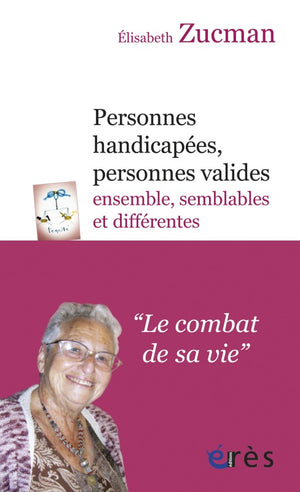 Personnes handicapées, personnes valides - Ensemble, semblables et différents