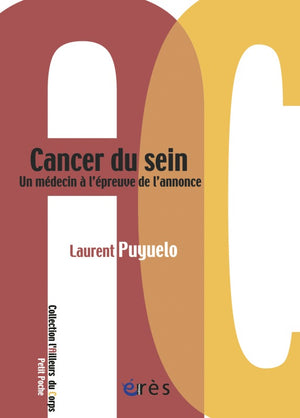 Cancer du sein - Un médecin à l'épreuve de l'annonce