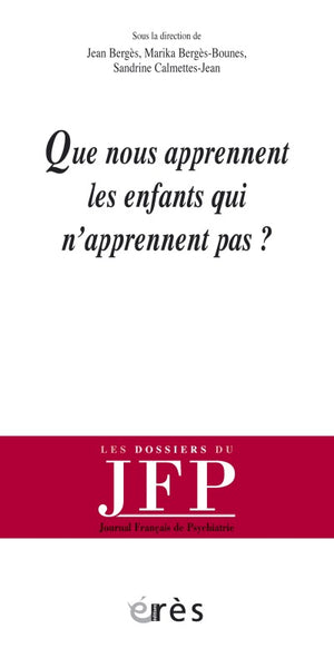 Que nous apprennent les enfants qui n'apprennent pas ?