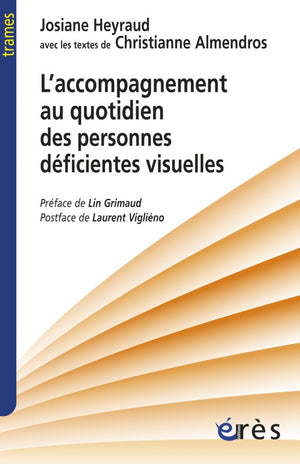 L'accompagnement au quotidien des personnes déficientes visuelles