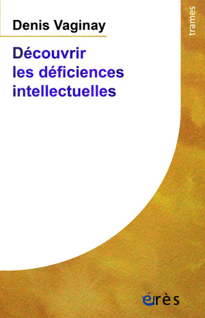 Découvrir les déficiences intellectuelles