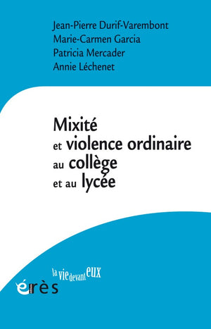 Mixité et violence au quotidien au collège et au lycée