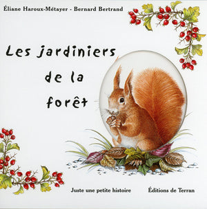 Les jardiniers de la forêt