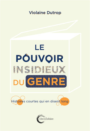 Le pouvoir insidieux du genre