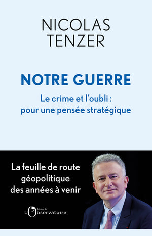 Notre guerre: Le crime et l'oubli