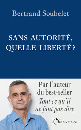 Sans autorité, quelle liberté ?