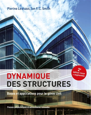 Dynamique des structures: Bases et applications pour le génie civil