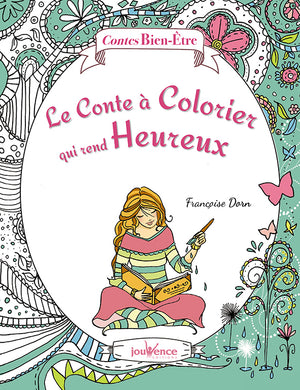 Le conte à colorier qui rend heureux