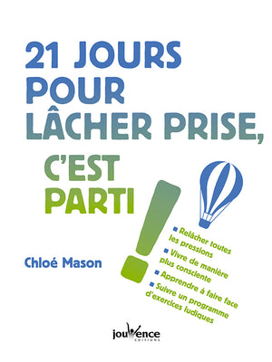 21 jours pour lacher prise, c'est parti !