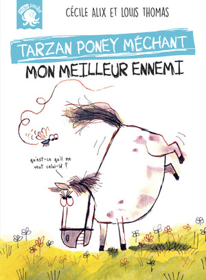 Tarzan, poney méchant