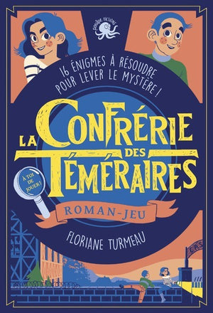 La Confrérie des Téméraires (tome 1)