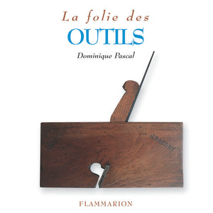 La folie des outils