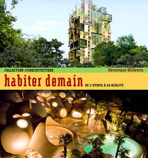 Habiter demain: entre rêve et réalité