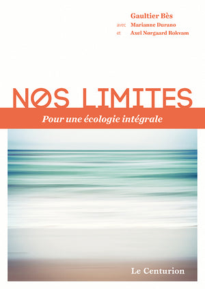 Nos limites pour une écologie intégrale