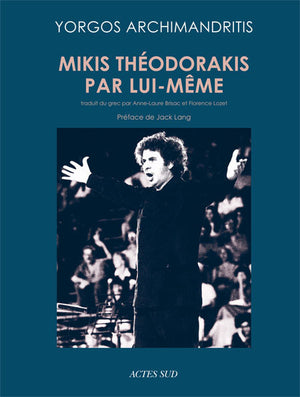 Mikis Théodorakis par lui-même