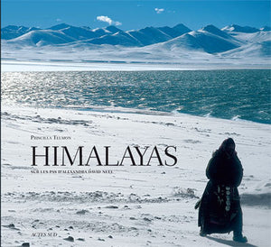 Himalayas: Sur les pas d'Alexandra David Neel