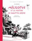 Mélilotus et le Mystère de goutte-sèche