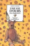 Une vie d'ours tout simplement