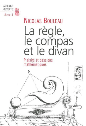 La règle, le compas et le divan