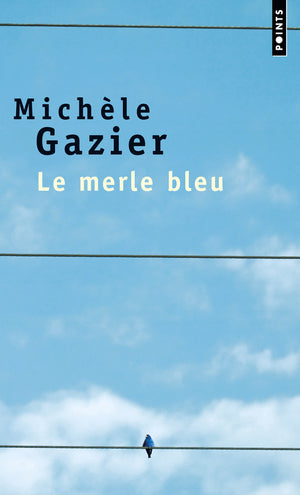 Le merle bleu