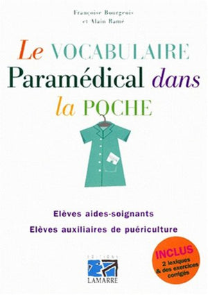 Le vocabulaire paramédical dans la poche - Exercices corrigés