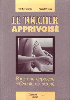 LE TOUCHER APPRIVOISE