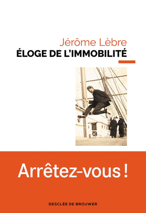 Éloge de l'immobilité