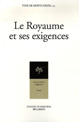 Le royaume et ses exigences