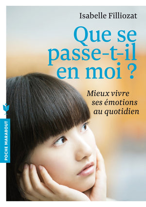 Que se passe -t-il en moi ?