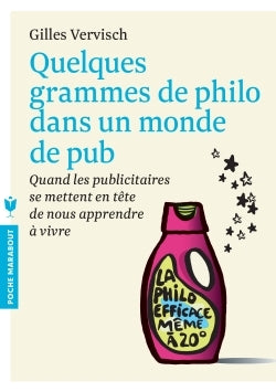 Quelques grammes de philo dans un monde de pub